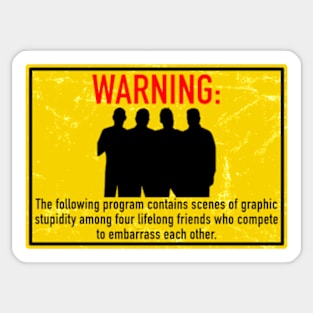 Impractical Jokers - Warning Sign Sticker